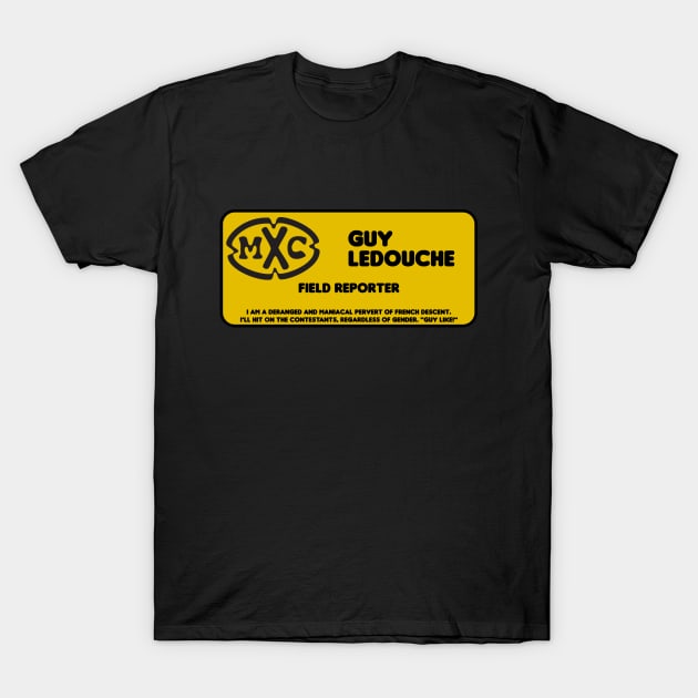 Guy LeDouche T-Shirt by HellraiserDesigns